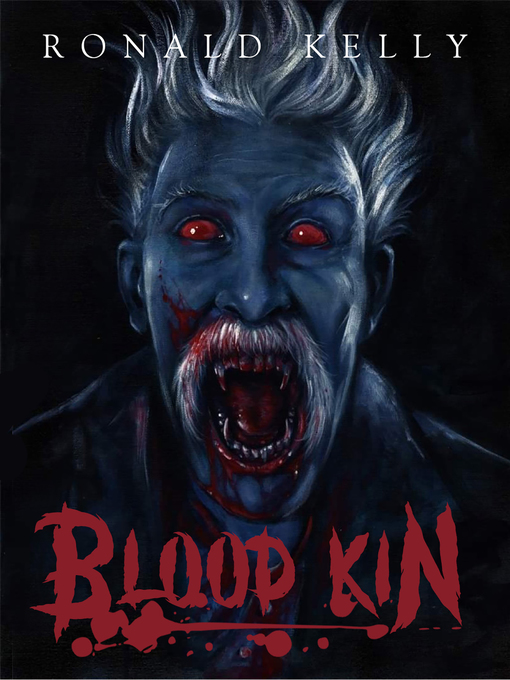 Title details for Blood Kin by Ronald Kelly - Available